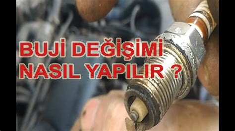 Buji bakımı nasıl yapılır?